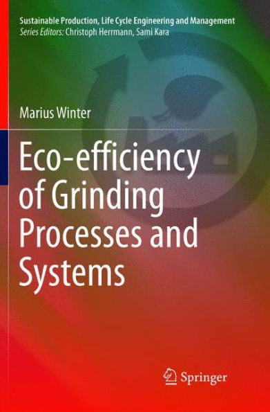 Eco-efficiency of Grinding Processes and Systems