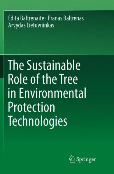 the Sustainable Role of Tree Environmental Protection Technologies