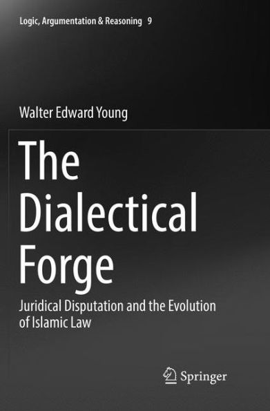 the Dialectical Forge: Juridical Disputation and Evolution of Islamic Law