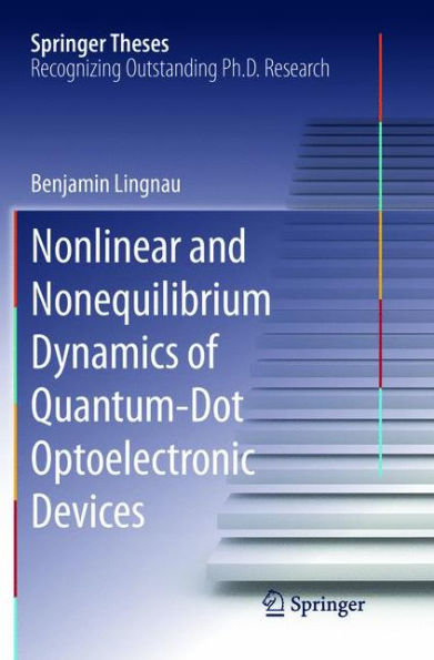 Nonlinear and Nonequilibrium Dynamics of Quantum-Dot Optoelectronic Devices