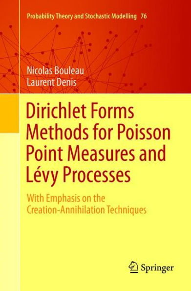 Dirichlet Forms Methods for Poisson Point Measures and Lévy Processes: With Emphasis on the Creation-Annihilation Techniques