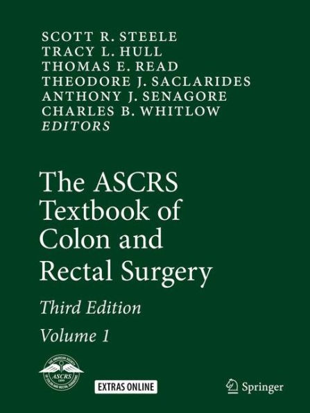 The ASCRS Textbook of Colon and Rectal Surgery / Edition 3