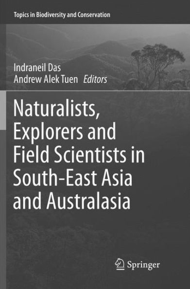Naturalists, Explorers and Field Scientists South-East Asia Australasia