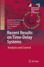 Recent Results on Time-Delay Systems: Analysis and Control