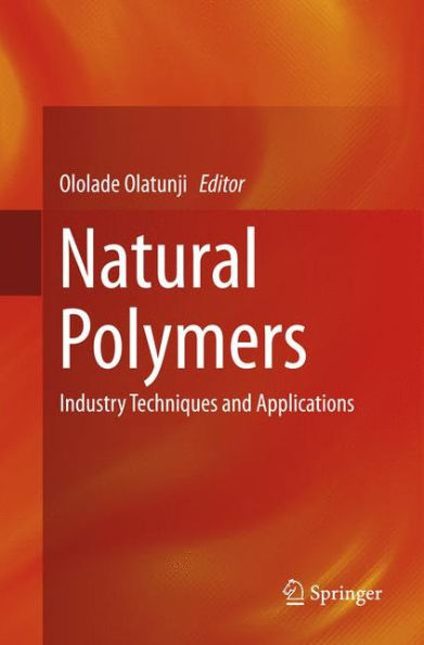 Natural Polymers: Industry Techniques and Applications