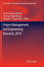 Project Management and Engineering Research, 2014: Selected Papers from the 18th International AEIPRO Congress held in Alcaï¿½iz, Spain, in 2014