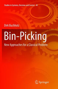 Title: Bin-Picking: New Approaches for a Classical Problem, Author: Dirk Buchholz