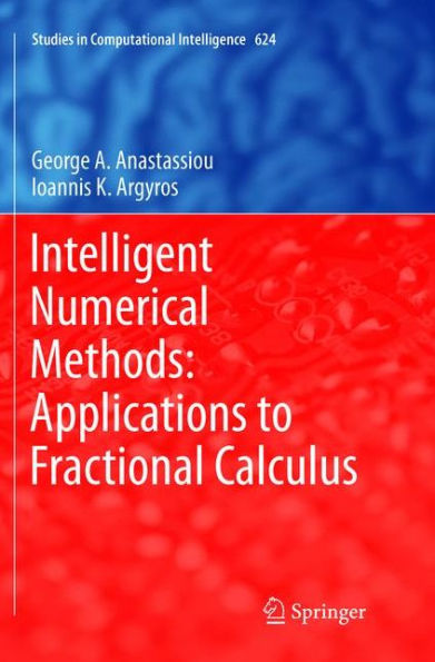 Intelligent Numerical Methods: Applications to Fractional Calculus