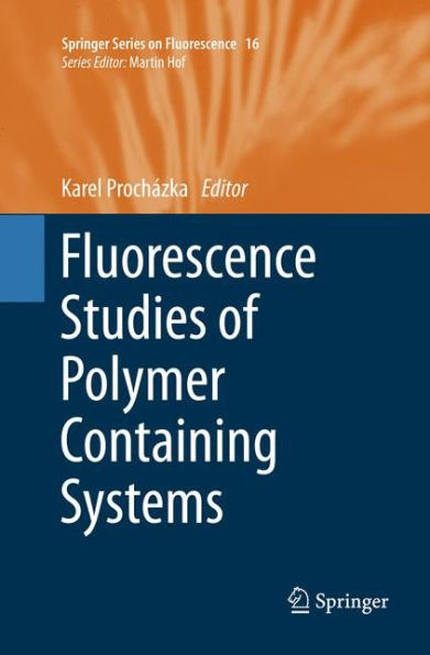 Fluorescence Studies of Polymer Containing Systems