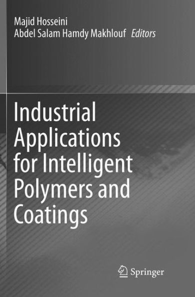 Industrial Applications for Intelligent Polymers and Coatings
