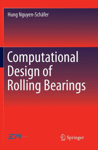 Computational Design of Rolling Bearings