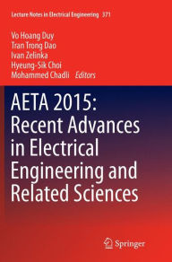 Title: AETA 2015: Recent Advances in Electrical Engineering and Related Sciences, Author: Vo Hoang Duy