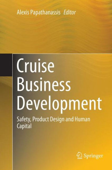 Cruise Business Development: Safety, Product Design and Human Capital
