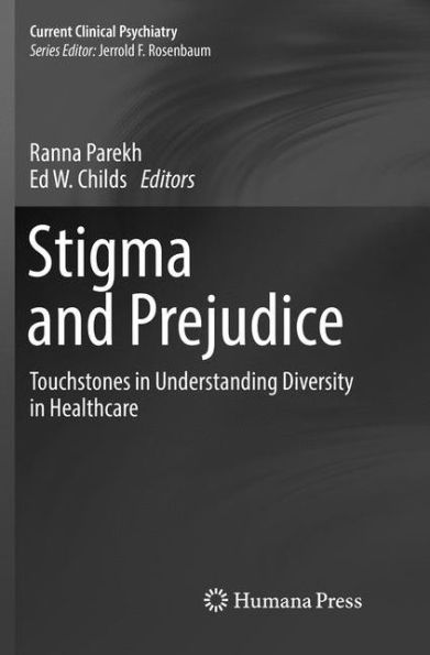 Stigma and Prejudice: Touchstones Understanding Diversity Healthcare