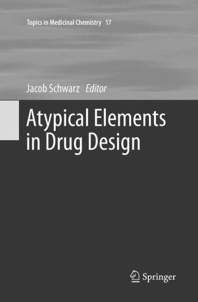 Atypical Elements in Drug Design