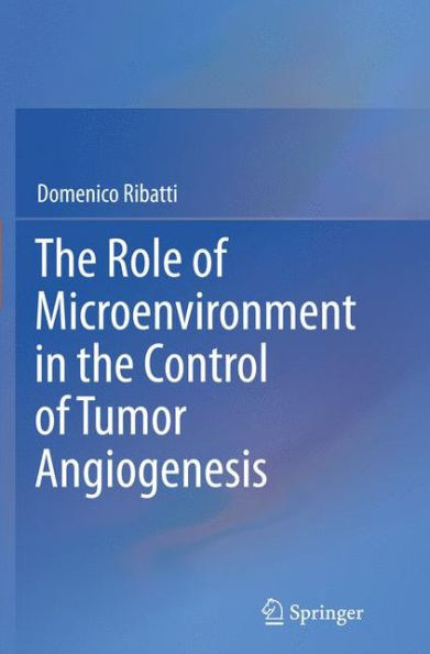 The Role of Microenvironment in the Control of Tumor Angiogenesis