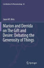 Marion and Derrida on The Gift and Desire: Debating the Generosity of Things
