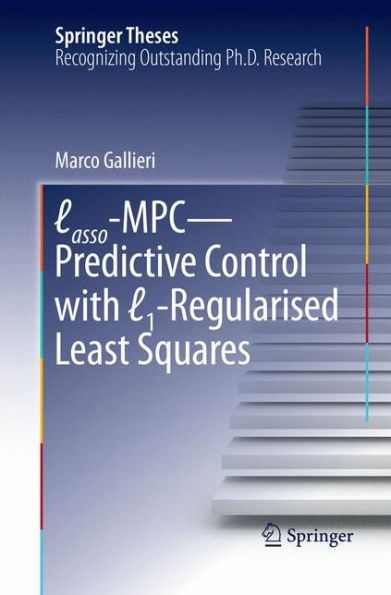 Lasso-MPC - Predictive Control with ?1-Regularised Least Squares