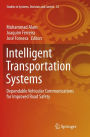 Intelligent Transportation Systems: Dependable Vehicular Communications for Improved Road Safety