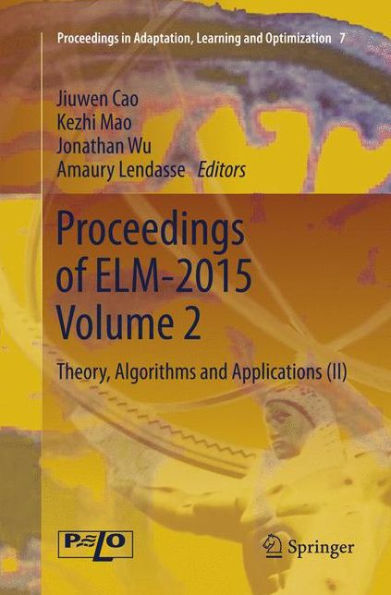 Proceedings of ELM-2015 Volume 2: Theory, Algorithms and Applications (II)