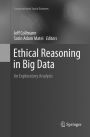 Ethical Reasoning in Big Data: An Exploratory Analysis