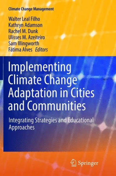 Implementing Climate Change Adaptation in Cities and Communities: Integrating Strategies and Educational Approaches