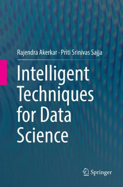 Intelligent Techniques for Data Science