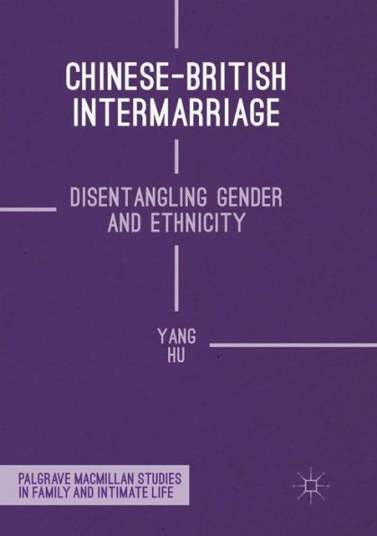 Chinese-British Intermarriage: Disentangling Gender and Ethnicity