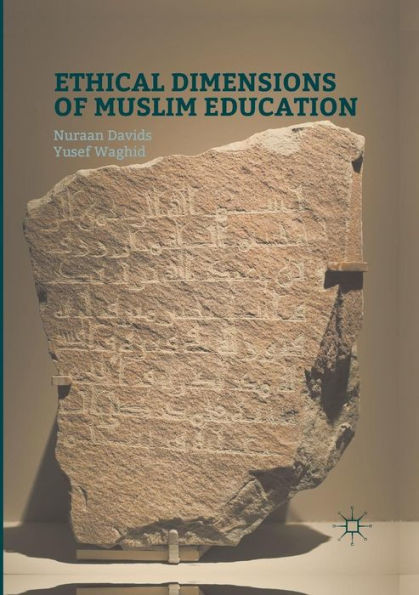 Ethical Dimensions of Muslim Education