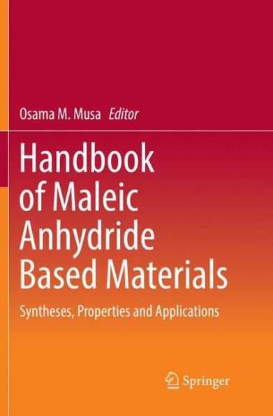 Handbook of Maleic Anhydride Based Materials: Syntheses, Properties and Applications