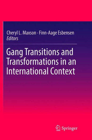 Gang Transitions and Transformations an International Context