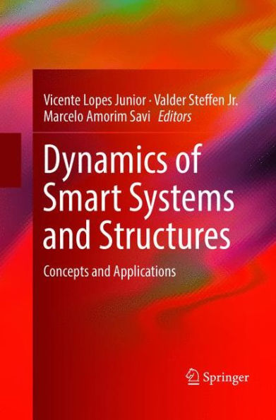 Dynamics of Smart Systems and Structures: Concepts and Applications