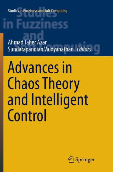 Advances in Chaos Theory and Intelligent Control