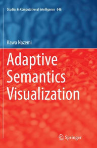 Title: Adaptive Semantics Visualization, Author: Kawa Nazemi