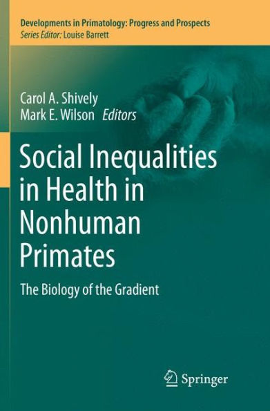 Social Inequalities Health Nonhuman Primates: the Biology of Gradient