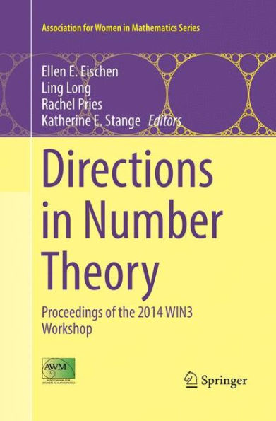 Directions in Number Theory: Proceedings of the 2014 WIN3 Workshop