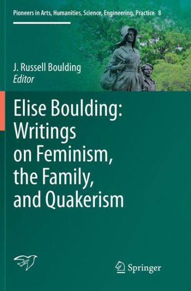 Elise Boulding: Writings on Feminism, the Family and Quakerism