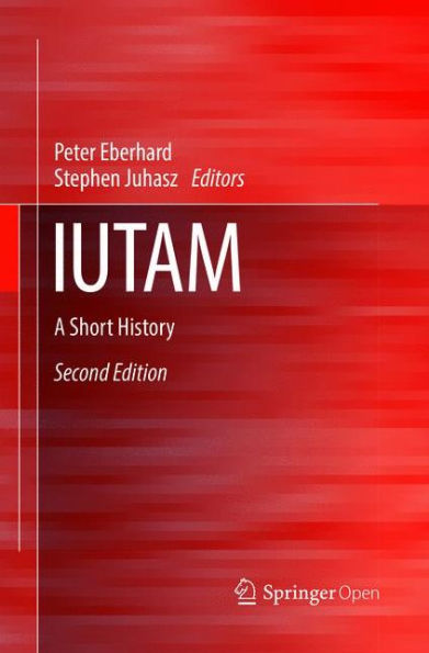 IUTAM: A Short History / Edition 2