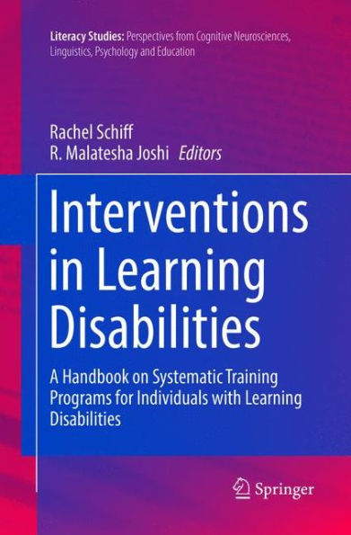 Interventions Learning Disabilities: A Handbook on Systematic Training Programs for Individuals with Disabilities