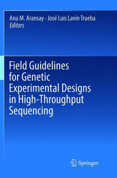 Field Guidelines for Genetic Experimental Designs in High-Throughput Sequencing