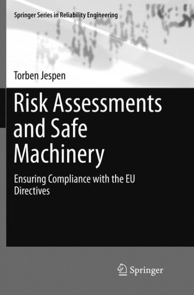 Risk Assessments and Safe Machinery: Ensuring Compliance with the EU Directives