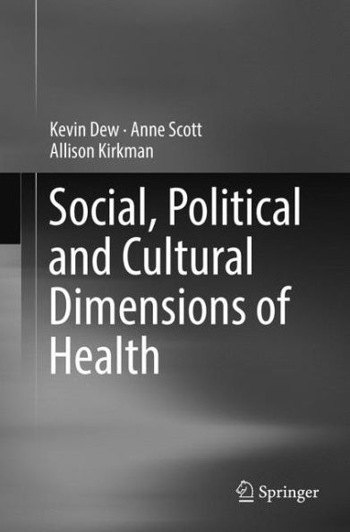 Social, Political and Cultural Dimensions of Health