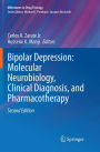 Bipolar Depression: Molecular Neurobiology, Clinical Diagnosis, and Pharmacotherapy