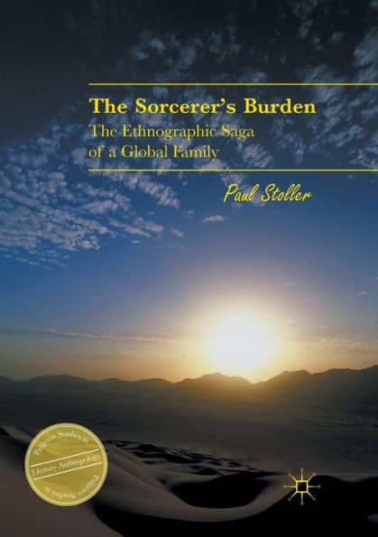 The Sorcerer's Burden: The Ethnographic Saga of a Global Family