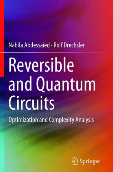 Reversible and Quantum Circuits: Optimization and Complexity Analysis