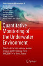 Quantitative Monitoring of the Underwater Environment: Results of the International Marine Science and Technology Event MOQESMï¿½14 in Brest, France