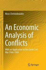 Title: An Economic Analysis of Conflicts: With an Application to the Greek Civil War 1946-1949, Author: Nicos Christodoulakis