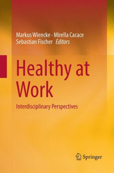 Healthy at Work: Interdisciplinary Perspectives