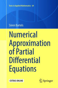 Title: Numerical Approximation of Partial Differential Equations, Author: Sïren Bartels