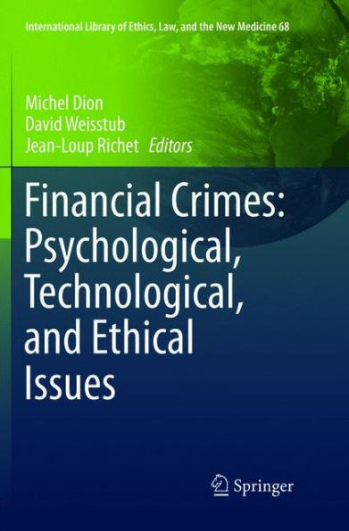 Financial Crimes: Psychological, Technological, and Ethical Issues